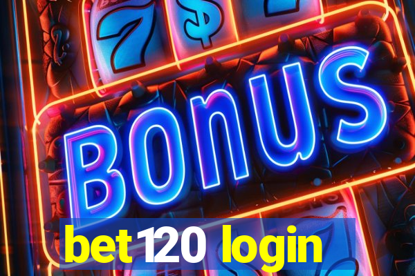 bet120 login